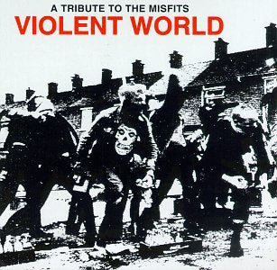 VARIOUS (TRIBUTE) - VIOLENT WORLD TRIBUTE TO MISF