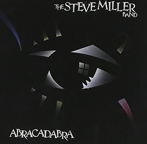 STEVE MILLER BAND - ABRACADABRA