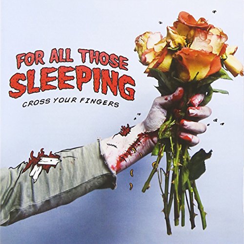 FOR ALL THOSE SLEEPING - CROSS YOUR FINGERS (CD)
