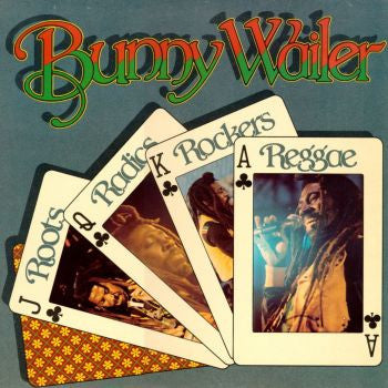WAILER, BUNNY  - ROOTS, RADICS, ROCKERS, REGGAE