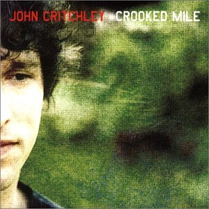 CRITCHLEY, JOHN - CROOKED MILE