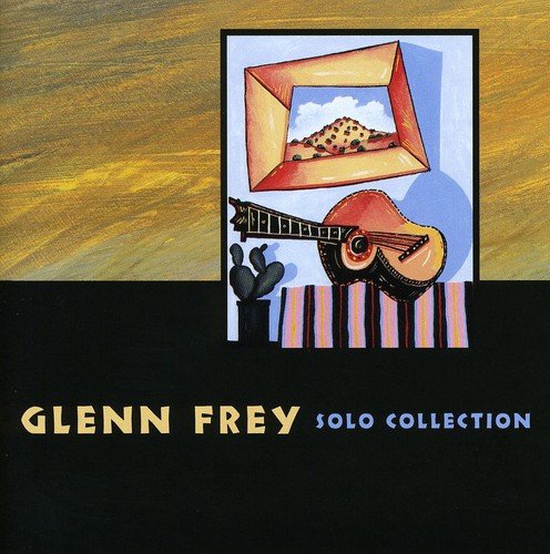 FREY, GLENN  - SOLO COLLECTION