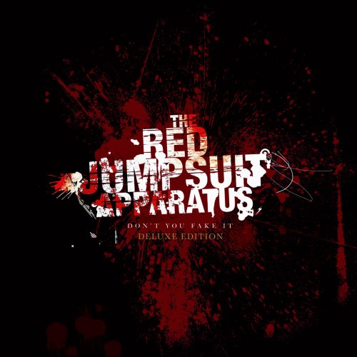 RED JUMPSUIT APPARATUS - DON'T YOU FAKE IT