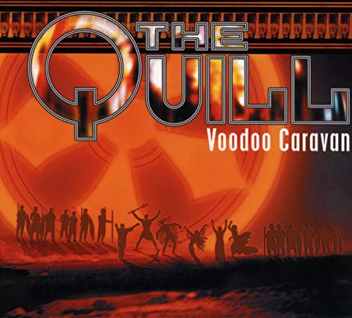 THE QUILL - VOODOO CARAVAN