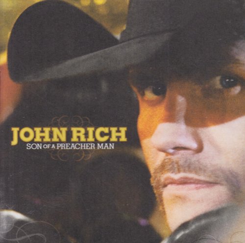 RICH, JOHN - SON OF A PREACHER MAN