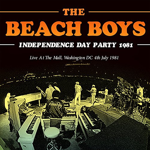 BEACH BOYS - INDEPENDENCE DAY PARTY 1981