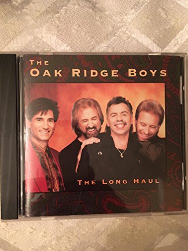 OAK RIDGE BOYS - LONG HAUL