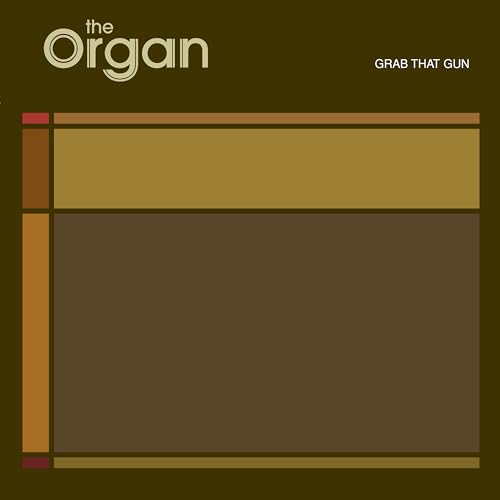 THE ORGAN - GRAB THAT GUN/THIEVES (VINYL)