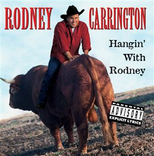 CARRINGTON, RODNEY  - HANGIN' WITH RODNEY