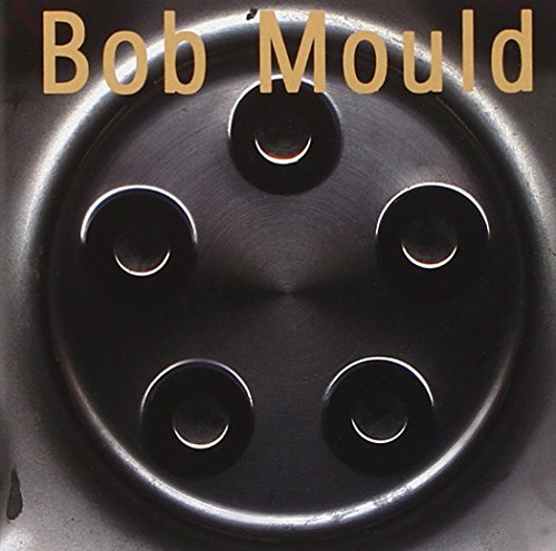 MOULD, BOB - BOB MOULD