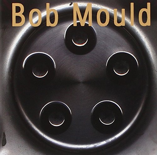 MOULD, BOB - BOB MOULD