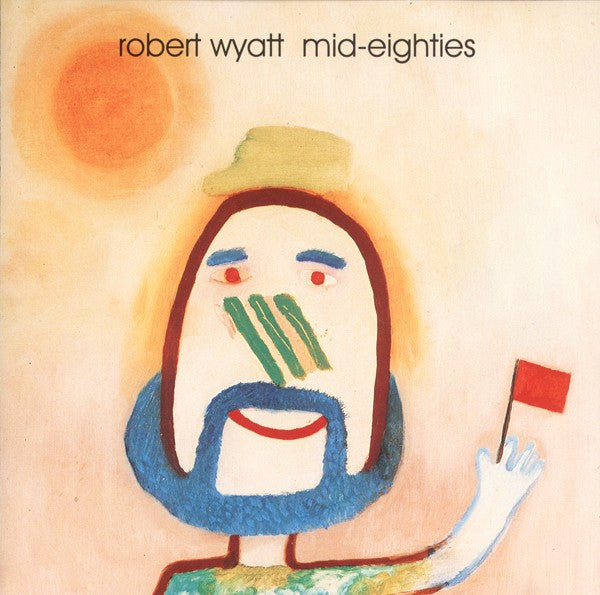 WYATT, ROBERT  - MID-EIGHTIES