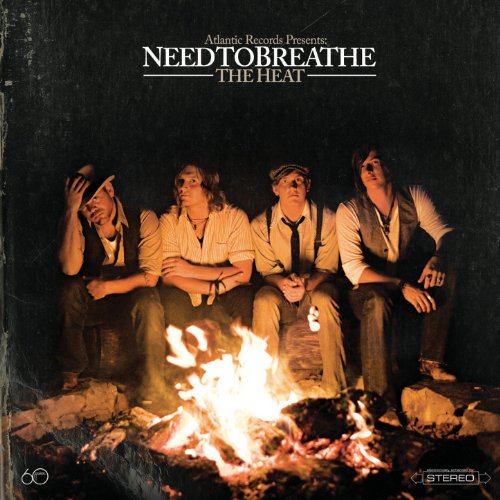 NEEDTOBREATHE - THE HEAT