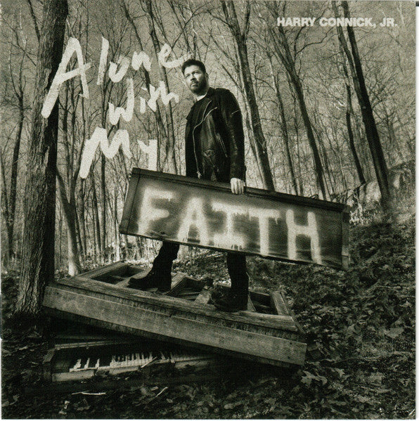 CONNICK JR., HARRY  - ALONE WITH MY FAITH