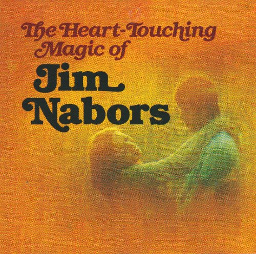 NABORS, JIM  - THE HEART-TOUCHING MAGIC OF