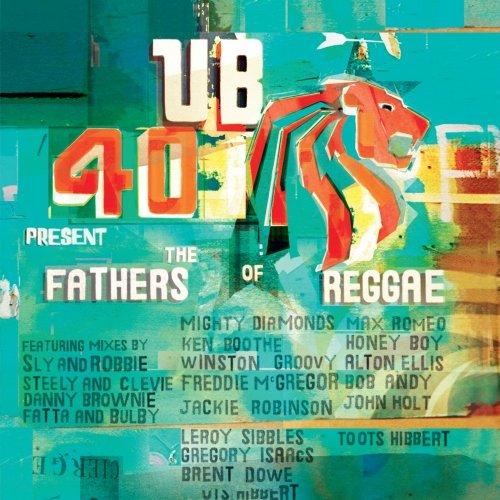 UB40 - PRESENT THE FATHERS OF REGGAE