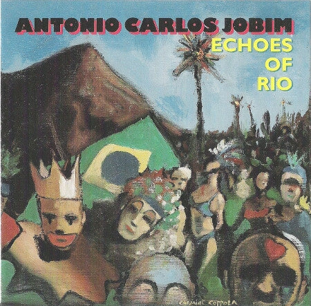 JOBIM, ANTONIO CARLOS  - ECHOES OF RIO