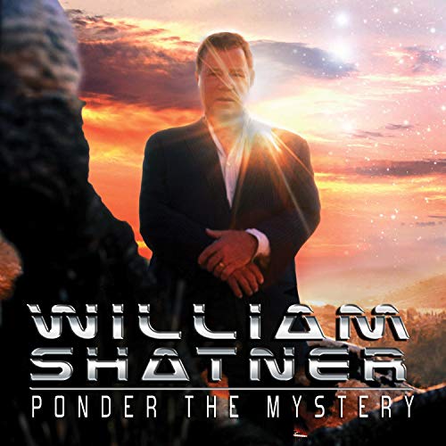 SHATNER, WILLIAM - PONDER THE MYSTERY