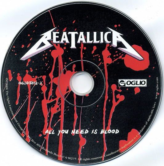 BEATALLICA  - ALL YOU NEED IS BLOOD