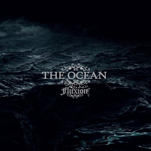 THE OCEAN - FLUXION