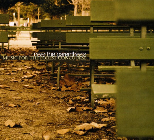 NEAR THE PARENTHESIS  - MUSIC FOR THE FORREST CONCOURSE