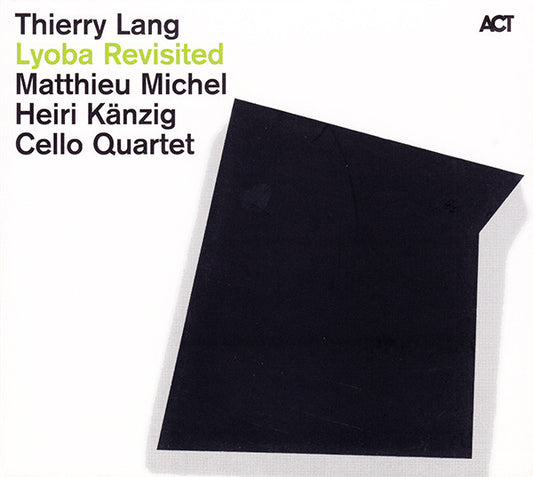 LANG, THIERRY  - LYOBA REVISITED