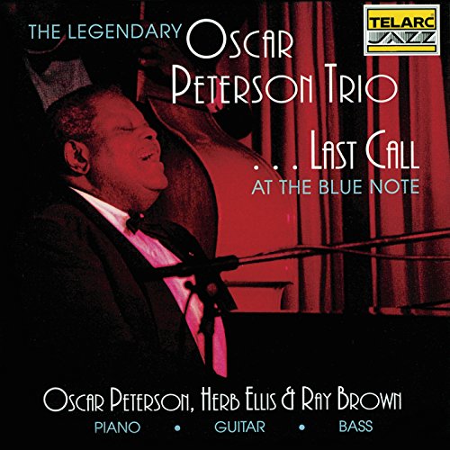 PETERSON, OSCAR - LAST CALL AT THE BLUE NOTE