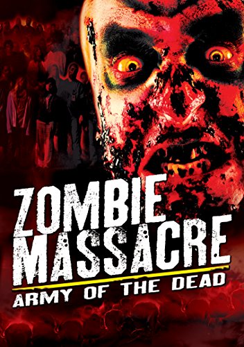 ZOMBIE MASSACRE: ARMY OF THE DEAD