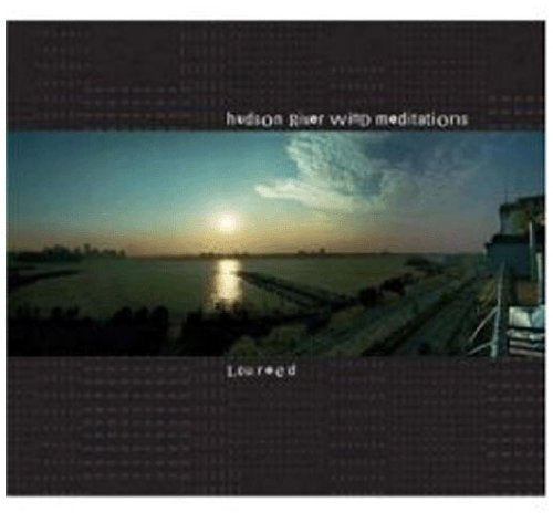 REED, LOU  - HUDSON RIVER WIND MEDITATIONS