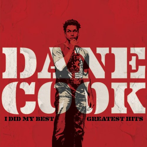 COOK, DANE  - I DID MY BEST GREATEST HITS