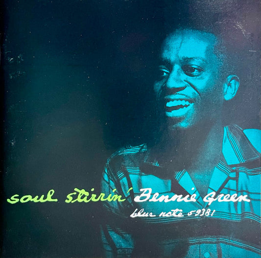 GREEN, BENNIE  - SOUL STIRRIN'