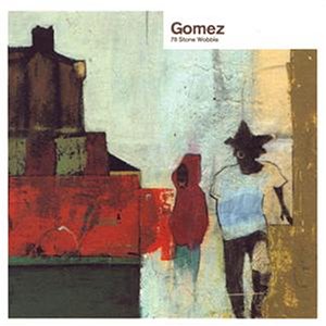 GOMEZ - 78 STONE WOBBLE