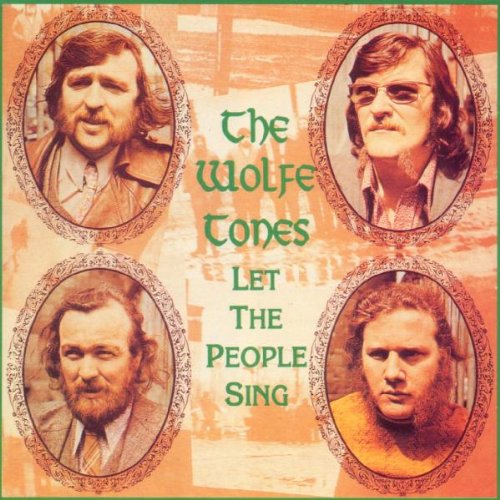 WOLFE TONES  - LET THE PEOPLE SING