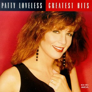 LOVELESS, PATTY - GREATEST HITS