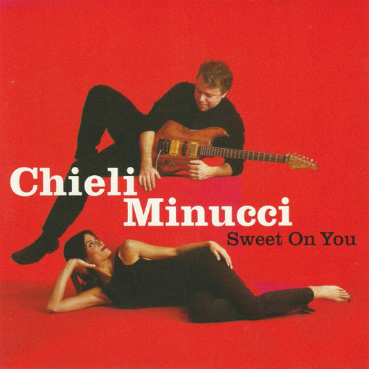 MINUCCI, CHIELI  - SWEET ON YOU