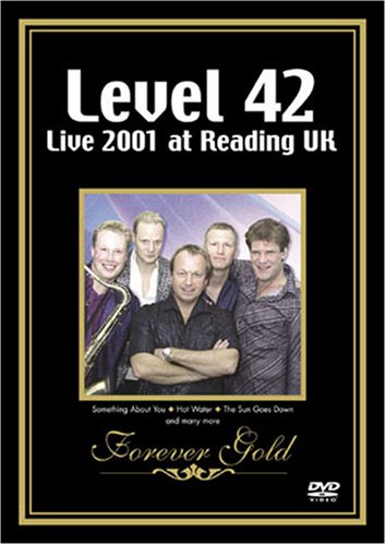 LEVEL 42: LIVE 2001 AT READING UK - FOREVER GOLD [IMPORT]