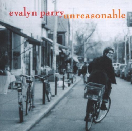 PARRY, EVALYN - PARRY, EVALYN - UNREASONABLE