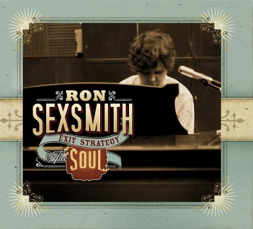 SEXSMITH, RON - EXIT STRATEGY OF THE SOUL