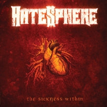 HATESPHERE - THE SICKNESS WITHIN (REISSUE 2026) [CD]