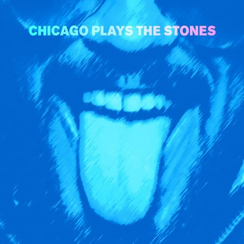 CHICAGO PLAYS THE STONES - CHICAGO PLAYS THE STONES (CD)