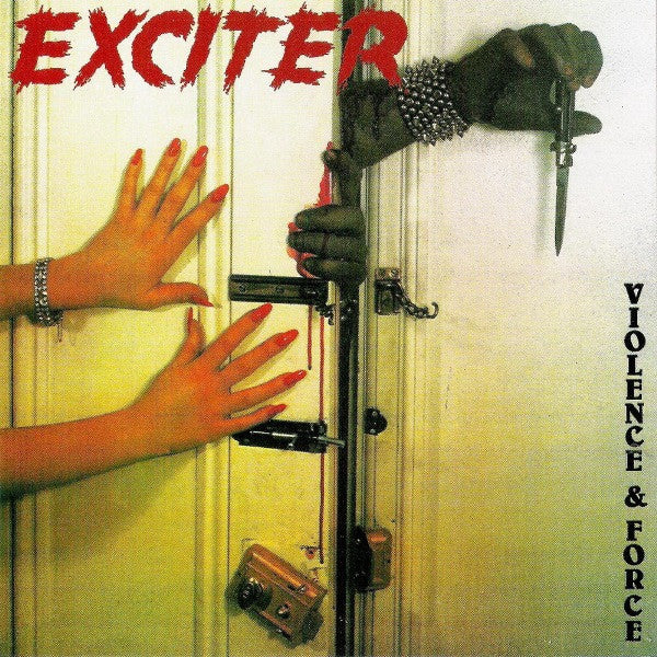 EXCITER  - VIOLENCE & FORCE