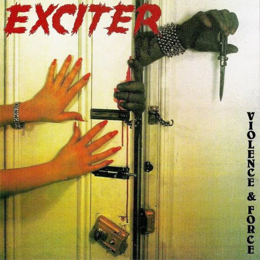 EXCITER  - VIOLENCE & FORCE