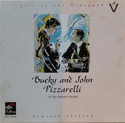 PIZZARELLI, BUCKY & JOHN  - AT THE VINEYARD (LTD ED)