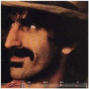 ZAPPA, FRANK - YOU ARE WHAT YOU IS