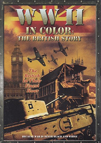 WORLD WAR II IN COLOR: THE BRITISH STORY [IMPORT]