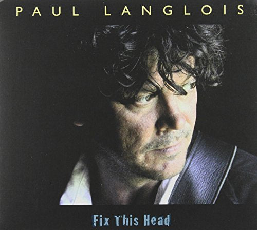 LANGLOIS, PAUL - FIX THIS HEAD