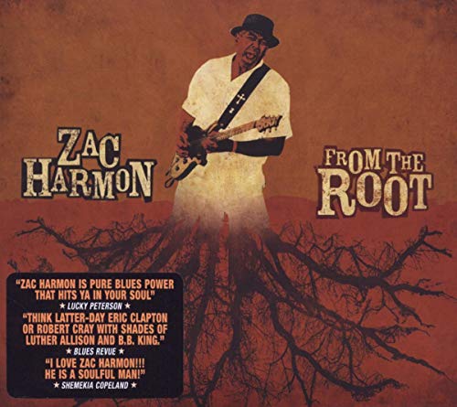 HARMON, ZAC - FROM THE ROOT