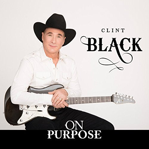 CLINT BLACK - ON PURPOSE