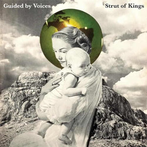 GUIDED BY VOICES - STRUT OF KINGS (VINYL)