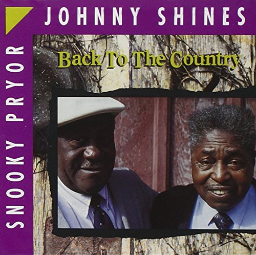 JOHNNY SHINES - BACK TO THE COUNTRY